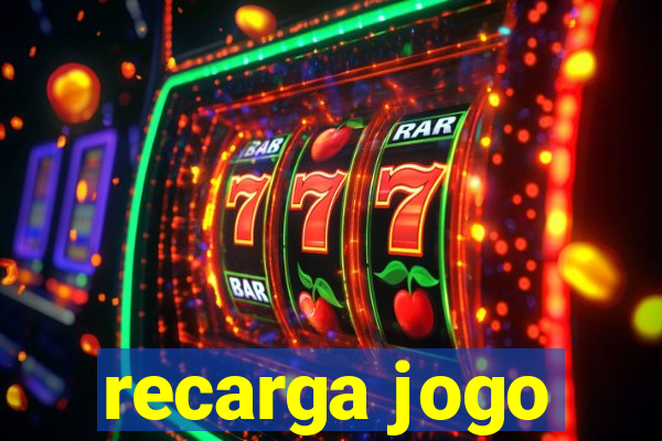 recarga jogo